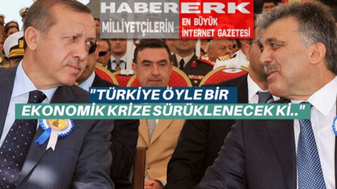 'Batı, Tayyip Erdoğan'ın ipini çekmeye karar verdi, yerine Abdullah Gül'ü hazırlıyor!'