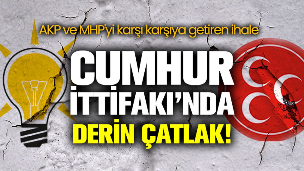 AKP ve MHP'yi karşı karşıya getiren ihale