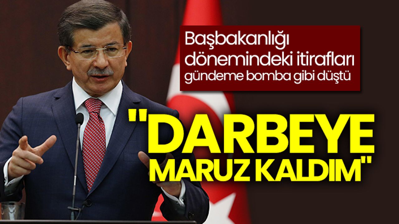 İşte Ahmet Davutoğlu'nun başbakanlığı dönemindeki AKP itirafları