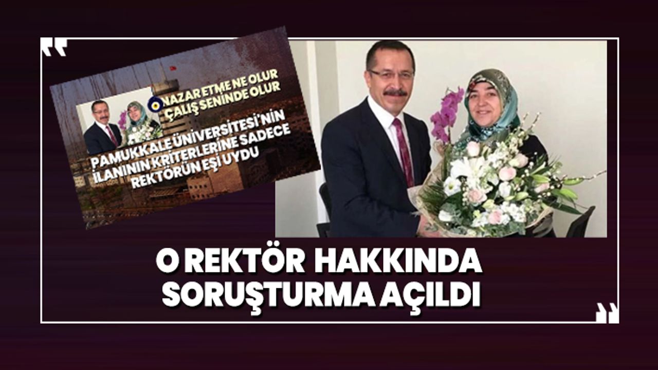 Pamukkale Üniversitesi Rektörü Hüseyin Bağ hakkında soruşturma açıldı
