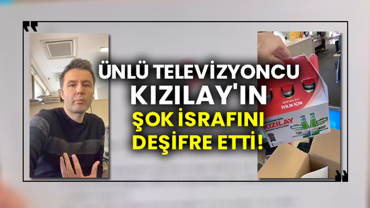 Ünlü televizyoncu Mehmet Akif Ersoy Kızılay'ın şok israfını deşifre etti!