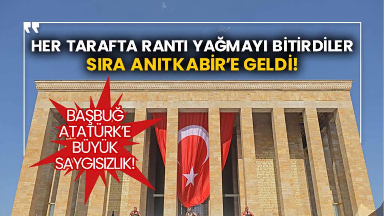 Başbuğ Atatürk’e büyük saygısızlık!  Her tarafta rantı yağmayı bitirdiler sıra Anıtkabir’e geldi!