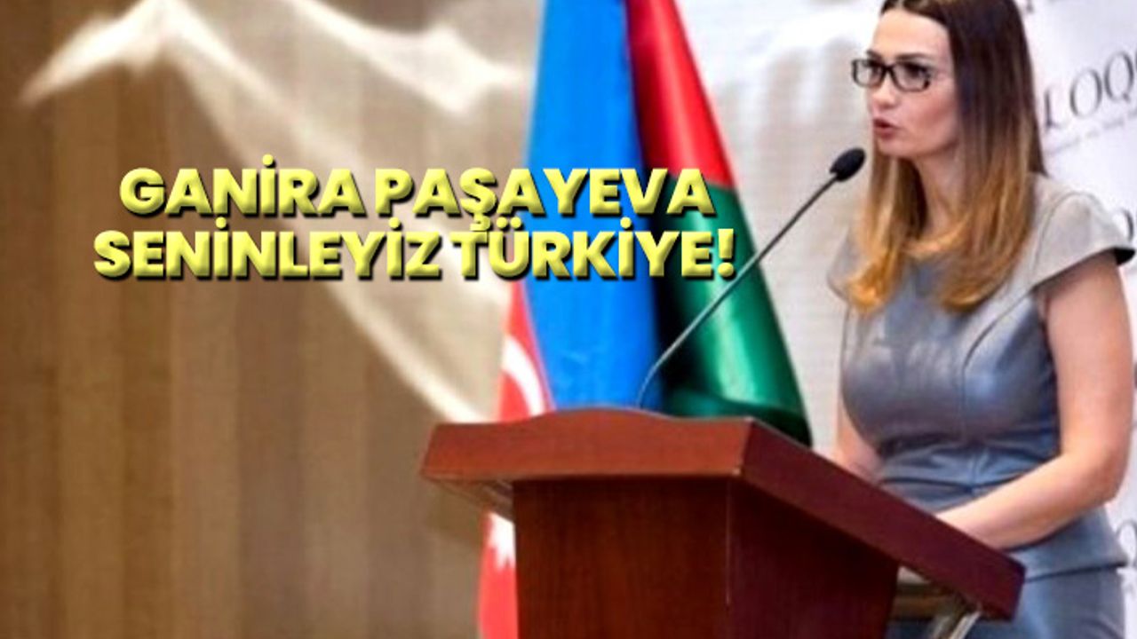 Ganira Paşayeva "Seninleyiz Türkiye"