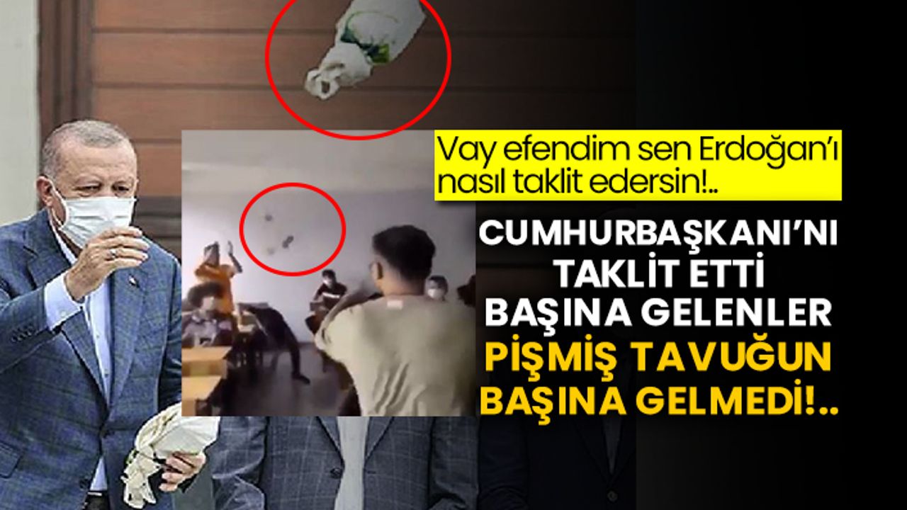 Vay efendim sen Erdoğan’ı nasıl taklit edersin!.. Cumhurbaşkanı’nı taklit etti başına gelenler pişmiş tavuğun başına gelmedi!..
