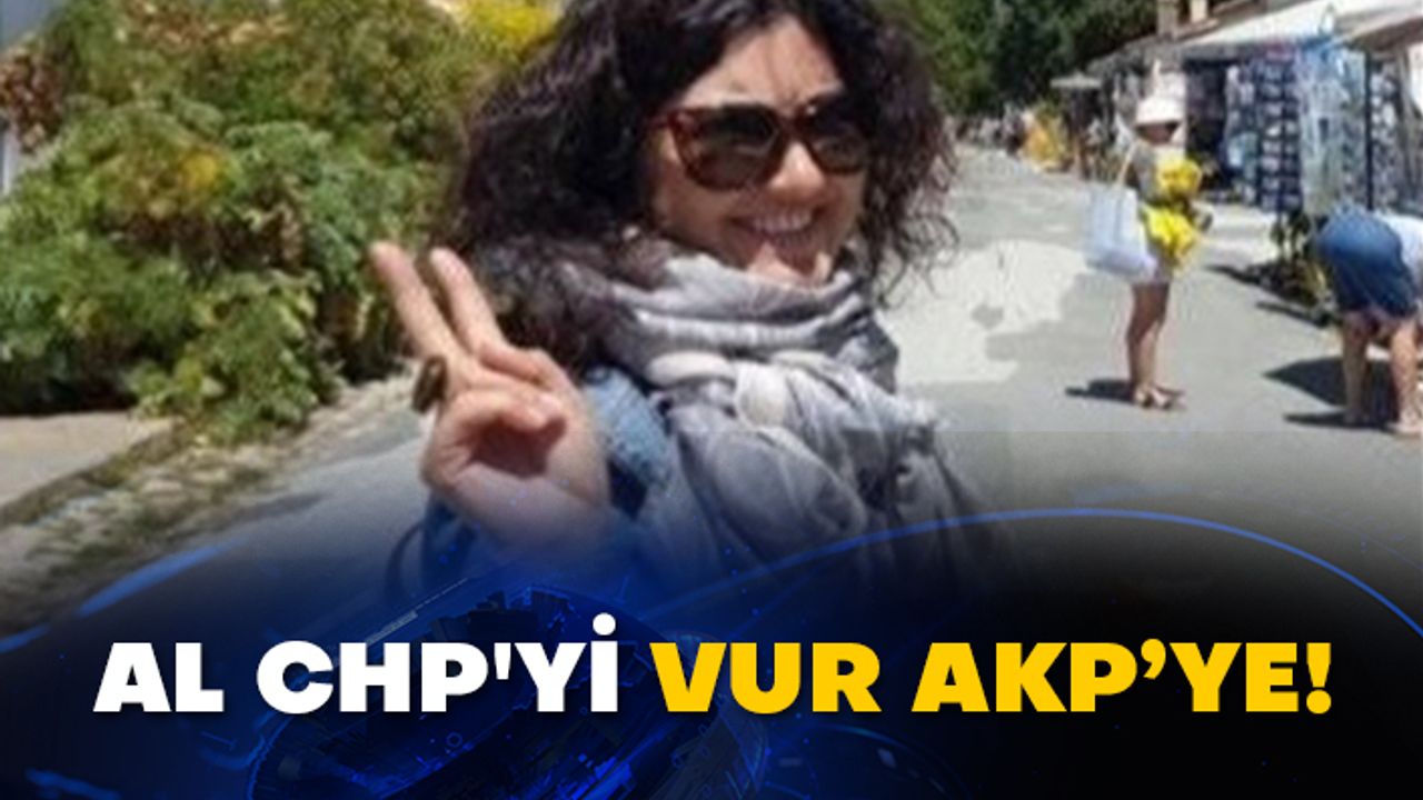 Al CHP'yi vur AKP’ye!
