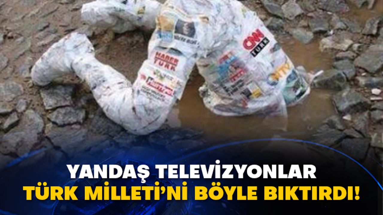 Yandaş televizyonlar Türk Milleti’ni böyle bıktırdı!