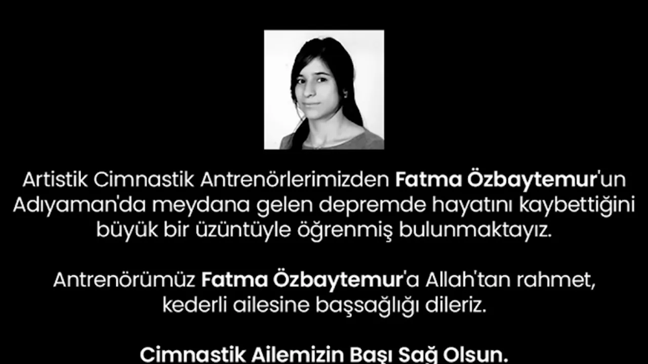 Cimnastik antrenörü Fatma Özbaytemur depremde hayatını kaybetti