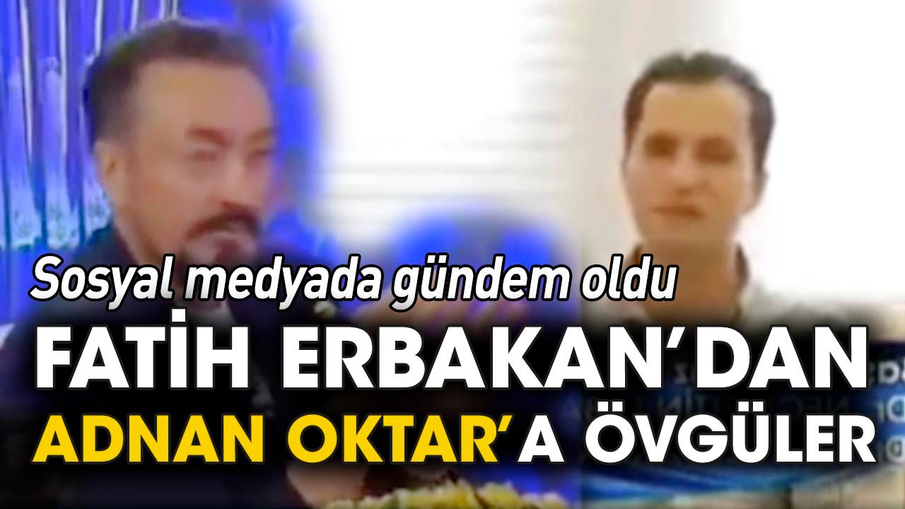 Fatih Erbakan'dan tutuklu Adnan Oktar'a övgüler