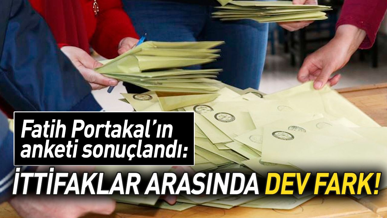 Fatih Portakal'ın seçim anketinden çarpıcı sonuç: Fark çok büyük!