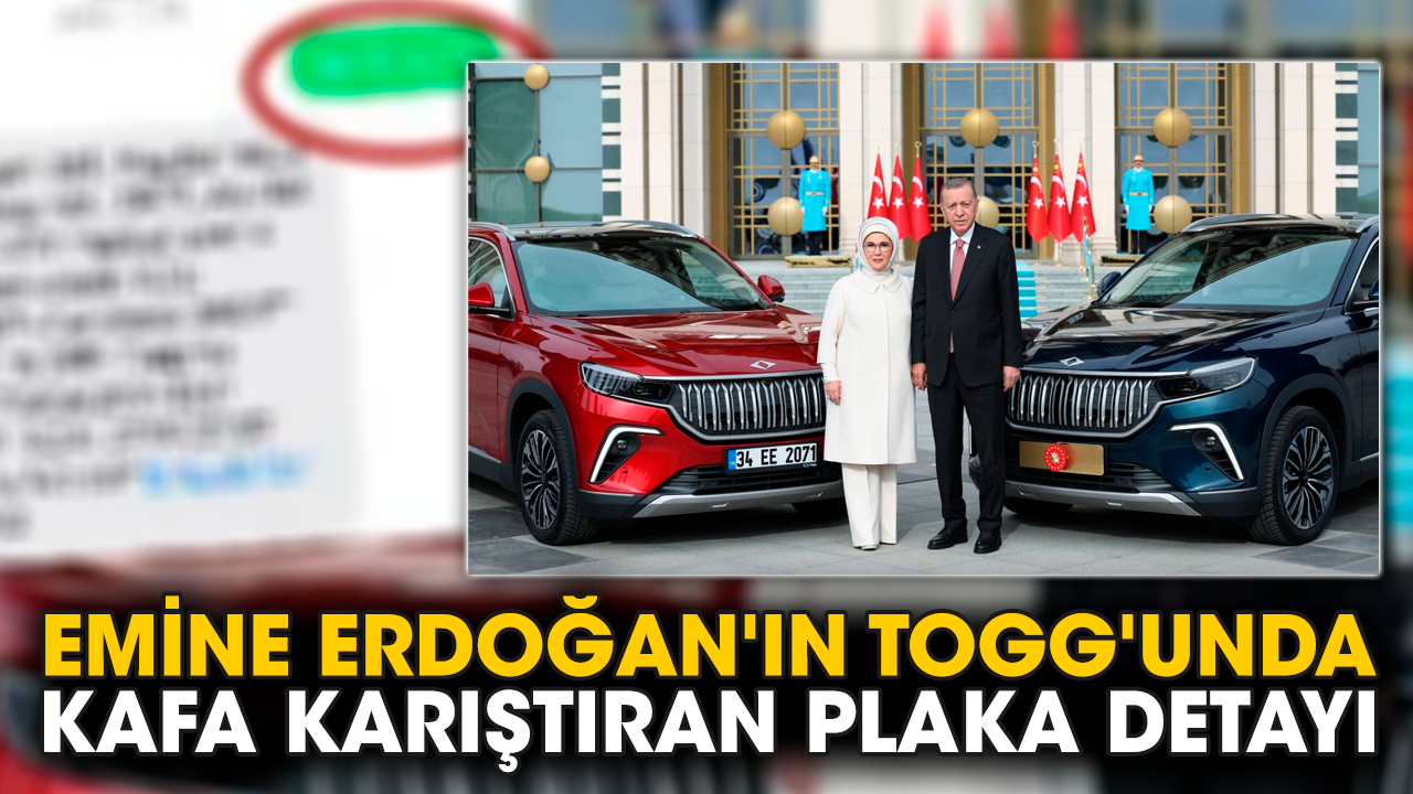 Emine Erdoğan'ın Togg'unda kafa karıştıran plaka detayı