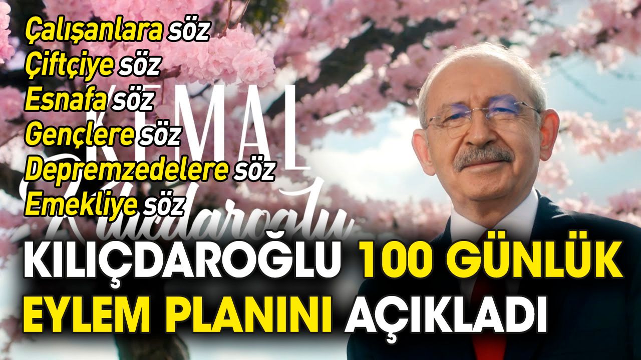 Kılıçdaroğlu 100 günlük eylem planını açıkladı