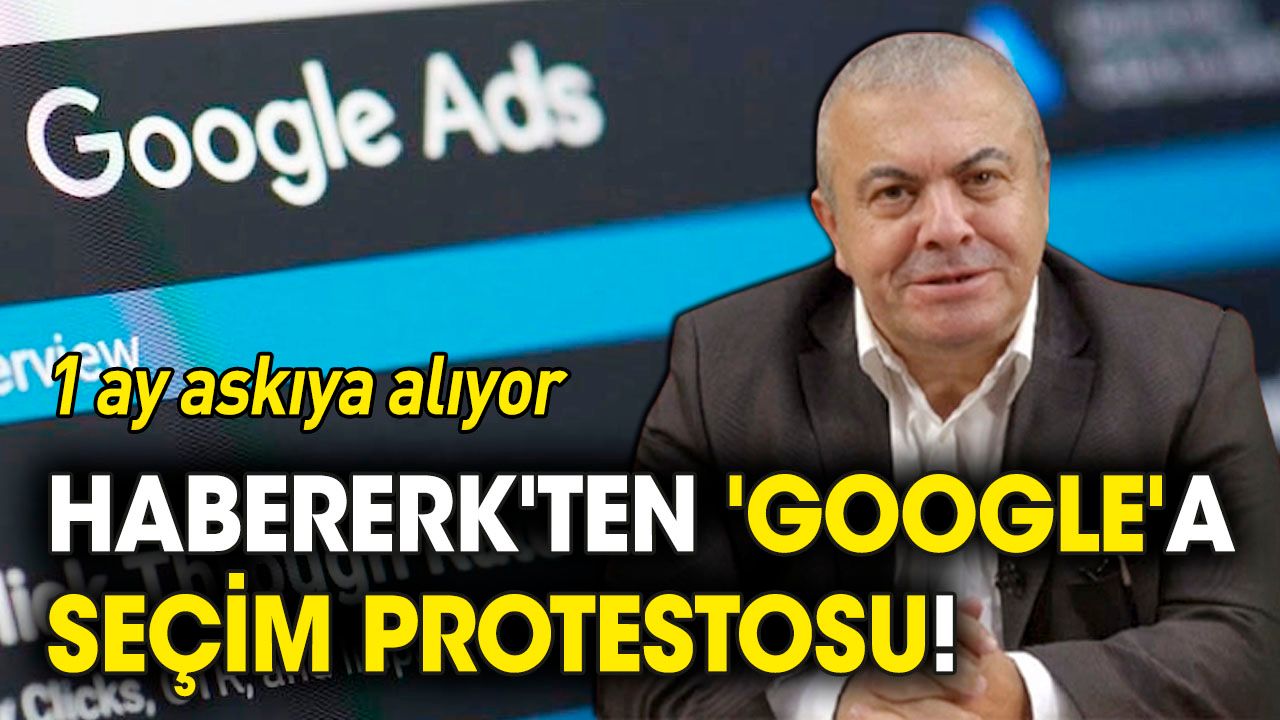 Habererk'ten 'Google'a seçim protestosu!