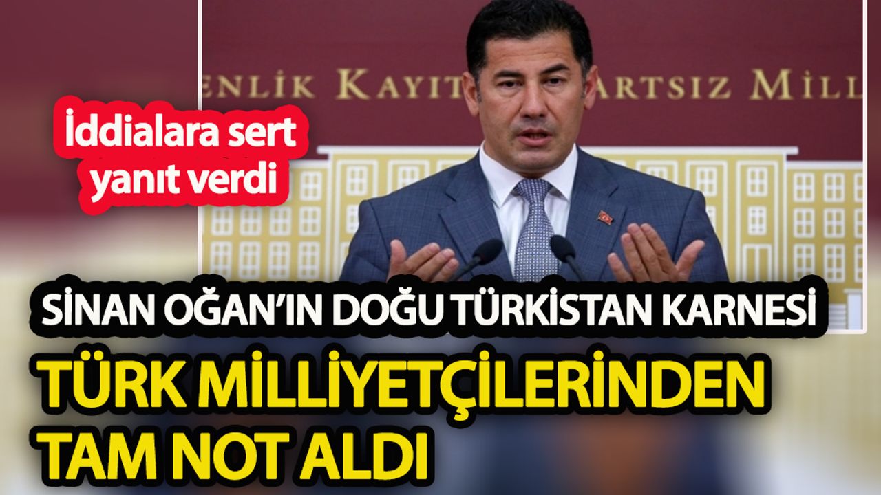 Sinan Oğan’ın “Doğu Türkistan karnesi” Türk milliyetçilerinden tam not aldı