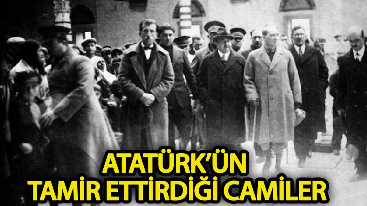 Ümit Doğan Atatürk’ün tamir ettirdiği camileri açıkladı