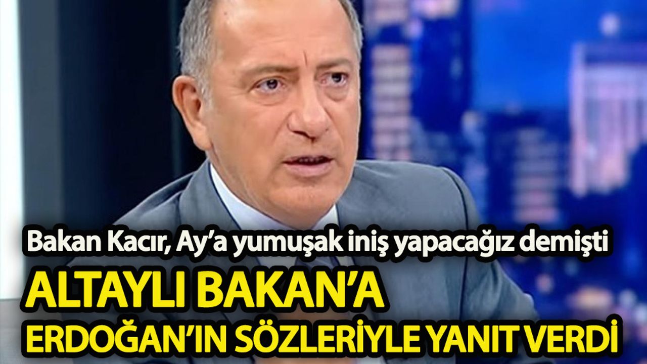 Fatih Altaylı, Sanayi Bakanı'na Erdoğan'ın sözleriyle yanıt verdi