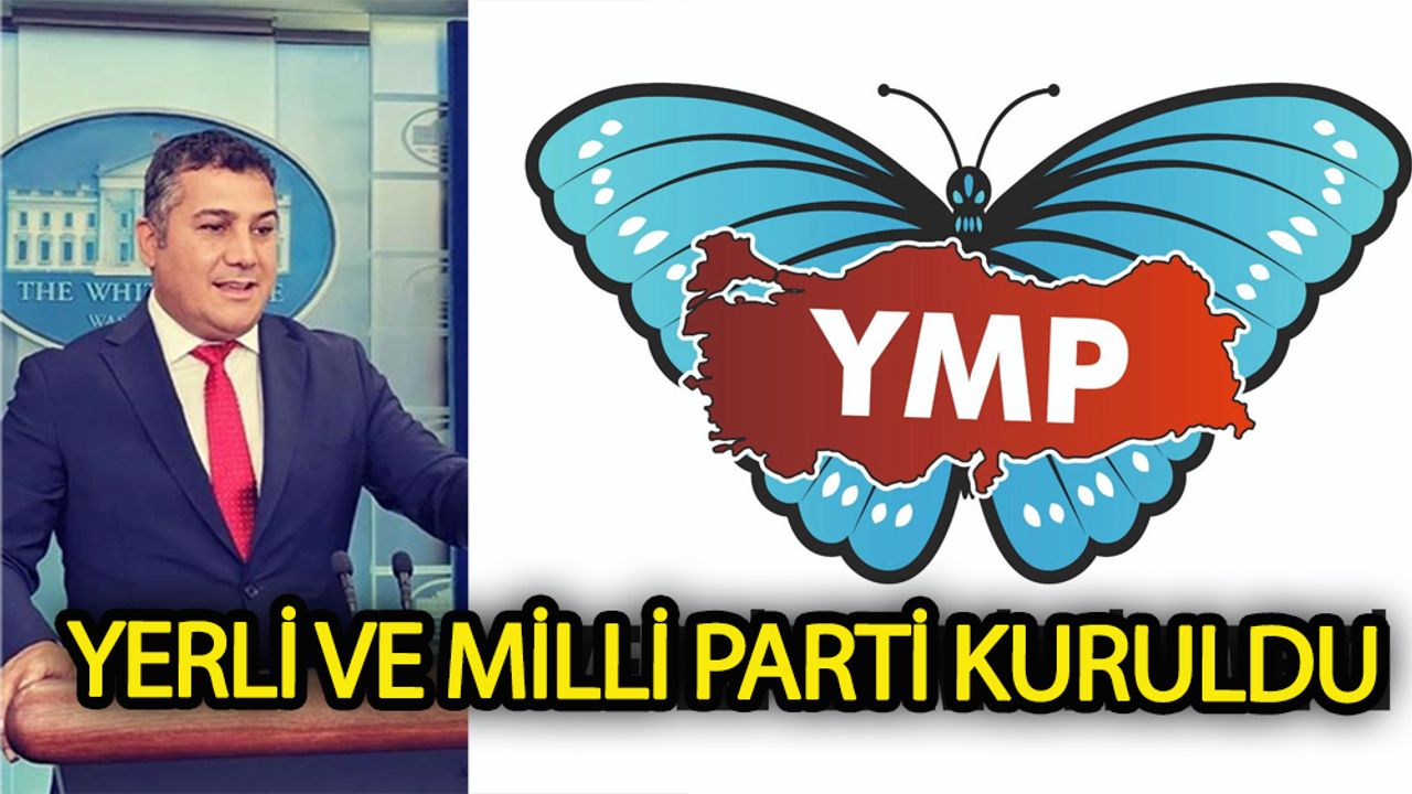 Türkiye'de yeni bir siyasi parti kuruldu