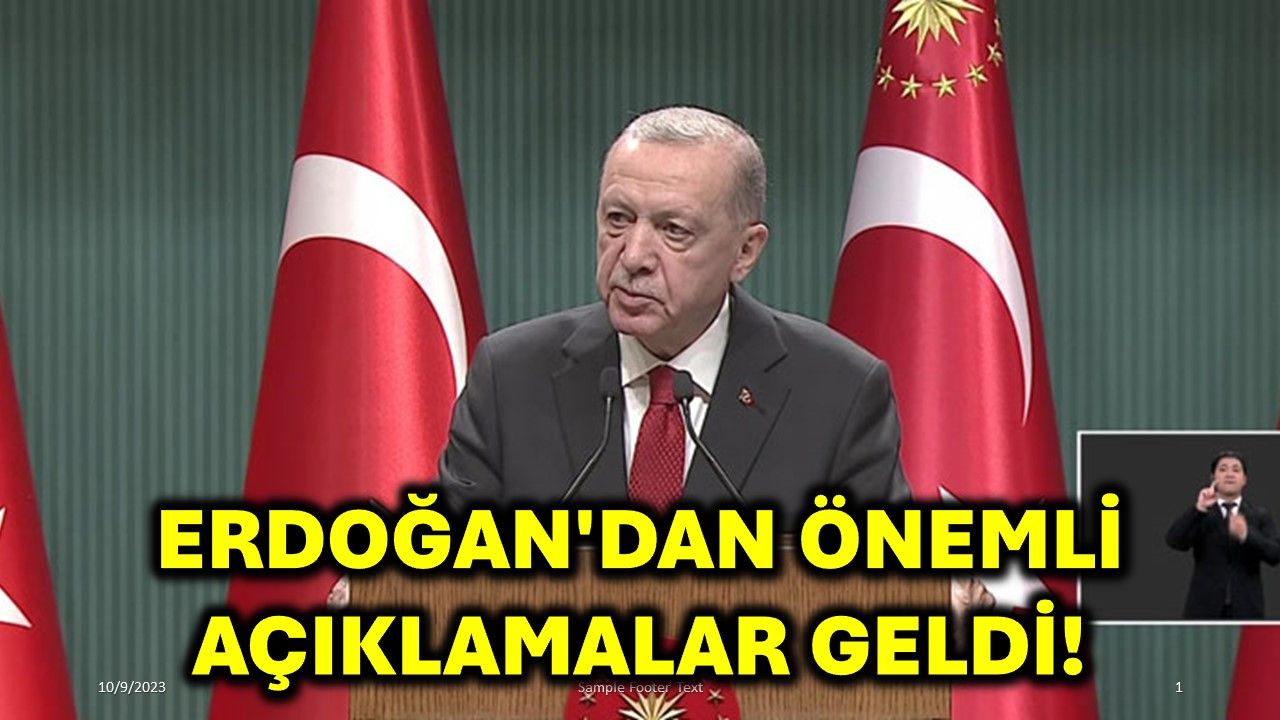 Erdoğan'dan Önemli Açıklamalar Geldi!