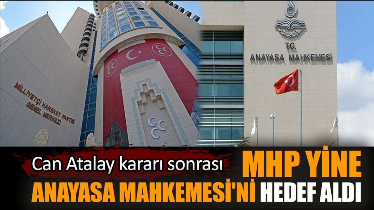 MHP yine Anayasa Mahkemesi'ni hedef aldı