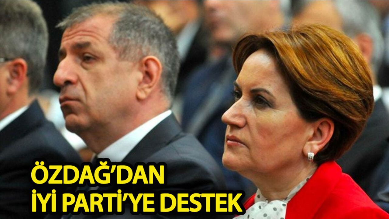 Ümit Özdağ’dan İYİ Parti’ye destek!