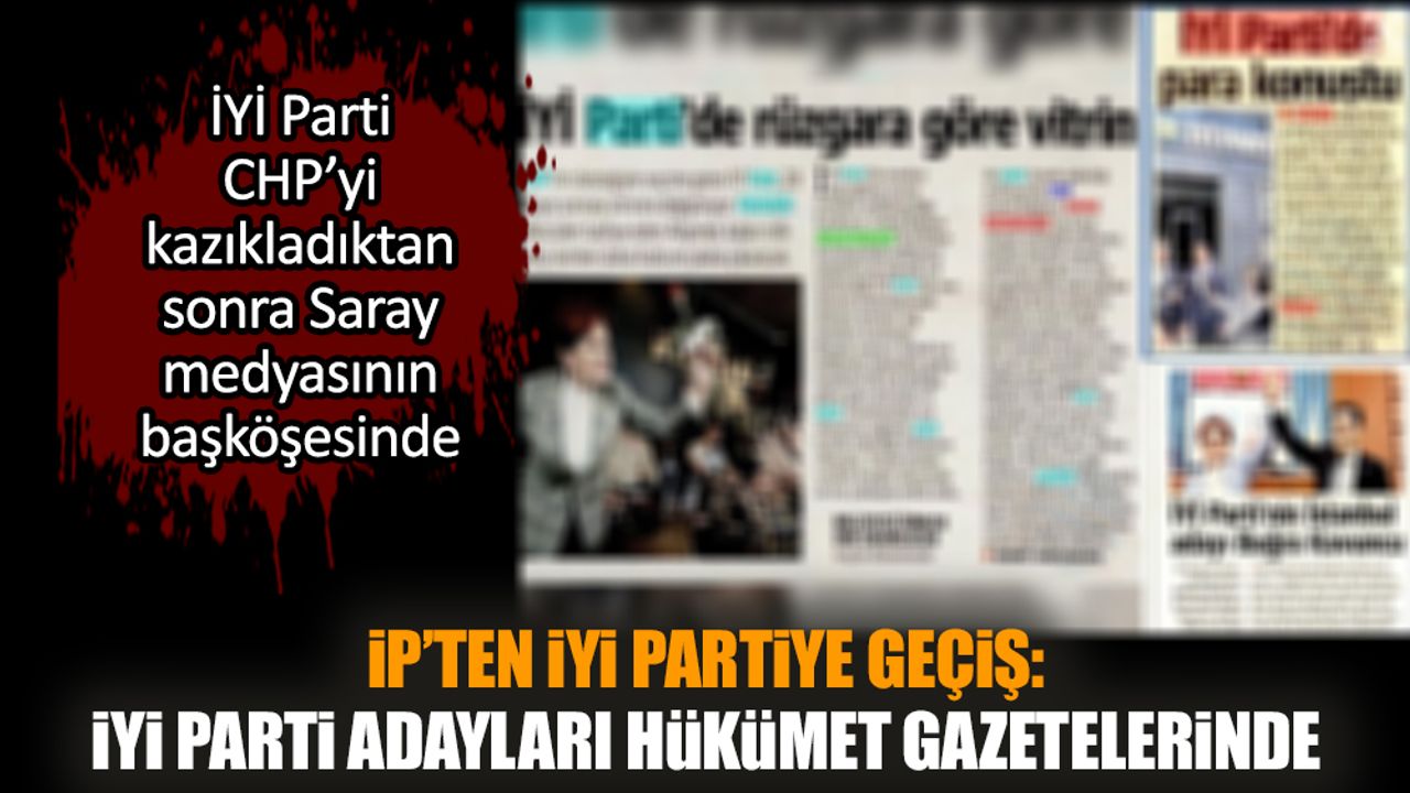 İP’ten İYİ Partiye geçiş: İYİ Parti adayları hükümet gazetelerinde