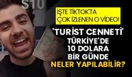 'Turist cenneti' Türkiye'de 10 dolara bir günde neler yapılabilir? İşte Tiktok'ta çok izlenen o video!