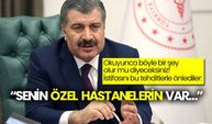 Okuyunca böyle bir şey olur mu diyeceksiniz!  İstifasını bu tehditlerle önlediler:  “Senin özel hastanelerin var…”