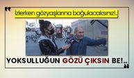 İzlerken gözyaşlarına boğulacaksınız!.. Yoksulluğun gözü çıksın be!..