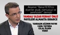 Yandaş yazar Ferhat Ünlü Canlı yayında Akşener'e FETÖ imasında bulundu, ağzının payını Celal Ülgen verdi