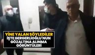 Yine yalan söylediler! İşte Gergerlioğlu'nun gözaltına alınma görüntüleri