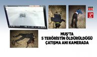 Muş'ta 5 teröristin öldürüldüğü çatışma anı kamerada