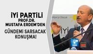 İYİ Partili Prof. Dr Mustafa Erdem'in müthiş konuşması