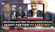 Oğuzhan Asiltürk’ün Erdoğan sözleri partiyi pis karıştırdı!