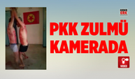 PKK zulmü kamerada