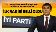 İYİ Parti İstanbul İl başkanı  Buğra Kavuncu’nun ilk rakibi belli oldu