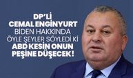 DP’li Cemal Enginyurt Biden hakkında öyle şeyler söyledi ki ABD kesin onun peşine düşecek!