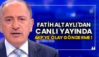 Fatih Altaylı'dan canlı yayında AKP'ye olay gönderme!