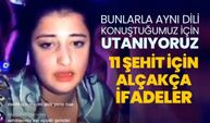 Sözde fenomen Yonca Bıyıkoğlu 11 şehit için alçakça ifadeler kullandı