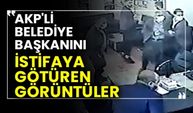 AKP'li Belediye Başkanı Şehmus Aydın'ı istifaya götüren görüntüler