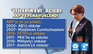 İYİ Parti Genel Başkanı Akşener AKP'ye fena yüklendi