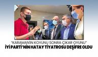 İYİ Parti’nin Hatay tiyatrosu deşifre oldu