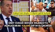 Süleyman Soylu: 1 milyon şehit Suriyeli! Ümit Özdağ gerçek bilançoyu açıklayarak yalanı ortaya çıkardı!