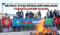 Nevruz ateşi gönülleri harlasın, Turan eller bir olsun!