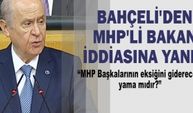 Bahçeli'den MHP'li bakan iddiasına yanıt