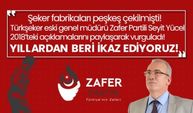 Şeker fabrikaları peşkeş çekilmişti! Türkşeker eski genel müdürü Zafer Partili Seyit Yücel 2018’teki açıklamalarını paylaşarak vurguladı! Yıllardan beri ikaz ediyoruz!