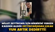 Millet zeytinyağı için birbirini yerken kadının aldığı zeytinyağından çıkan yuh artık dedirtti!