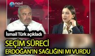 İsmail Türk açıkladı Seçim süreci Erdoğan’ın sağlığını mı vurdu!