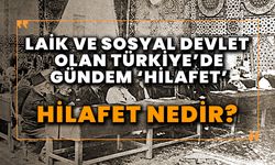 Hilafet nedir?