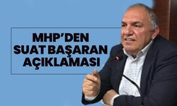 MHP’den Suat Başaran Açıklaması