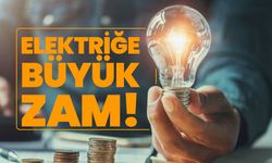 Elektriğe büyük zam!