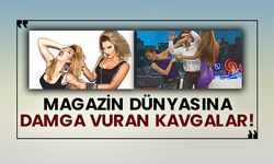 Magazin dünyasına damga vuran kavgalar!